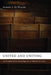 United and Uniting: An Ecumenical Ecclesiology for a Church in Crisis by Albert J. D. Walsh
