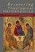 Recovering Theological Hermeneutics: An Incarnational-Trinitarian Theory of Interpretation by Jens Zimmermann