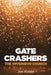 Gate Crashers by Joe Kohler