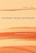 Philosophy, History, and Theology: Selected Reviews 1975-2011 by Alan P. F. Sell