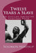 Twelve Years a Slave: An African American Heritage Book by Solomon Northup
