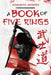 A Book of Five Rings by Miyamoto Musashi