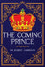The Coming Prince: Annotated by Robert Anderson
