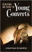 Resolutions and Advice to Young Converts: Annotated by Edwards, Jonathan