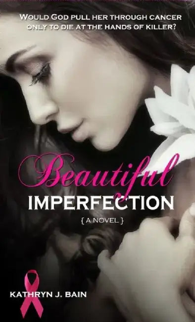 Beautiful Imperfection by Kathryn J. Bain