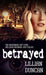 Betrayed by Lillian Duncan
