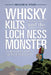Whisky, Kilts, and the Loch Ness Monster: Traveling Through Scotland with Boswell and Johnson by William W. Starr