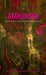 Ayahuasca: Rituals, Potions and Visionary Art from the Amazon by Arno Adelaars