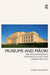 Museums and Maori: Heritage Professionals, Indigenous Collections, Current Practice by Conal McCarthy