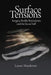 Surface Tensions: Surgery, Bodily Boundaries, and the Social Self by Lenore Manderson