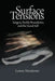 Surface Tensions: Surgery, Bodily Boundaries, and the Social Self by Lenore Manderson