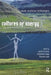 Cultures of Energy: Power, Practices, Technologies by Sarah Strauss