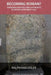 Becoming Roman?: Diverging Identities and Experiences in Ancient Northwest Italy by Ralph Haeussler