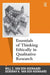 Essentials of Thinking Ethically in Qualitative Research by Will C van den Hoonaard