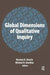 Global Dimensions of Qualitative Inquiry by Norman K Denzin