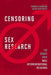 Censoring Sex Research: The Debate Over Male Intergenerational Relations by Thomas K Hubbard