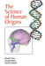 The Science of Human Origins by Claudio Tuniz