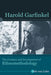 Harold Garfinkel: The Creation and Development of Ethnomethodology by Dirk vom Lehn