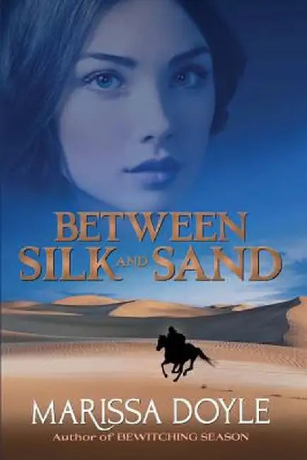 Between Silk and Sand by Marissa Doyle