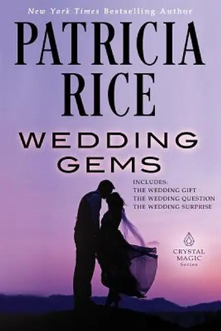 Wedding Gems: A Crystal Magic Collection by Patricia Rice