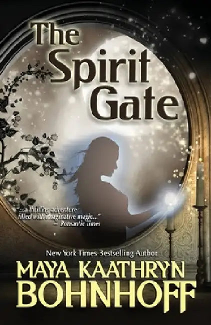 The Spirit Gate by Bohnhoff Kaathryn Maya