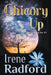 Chicory Up by Irene Radford