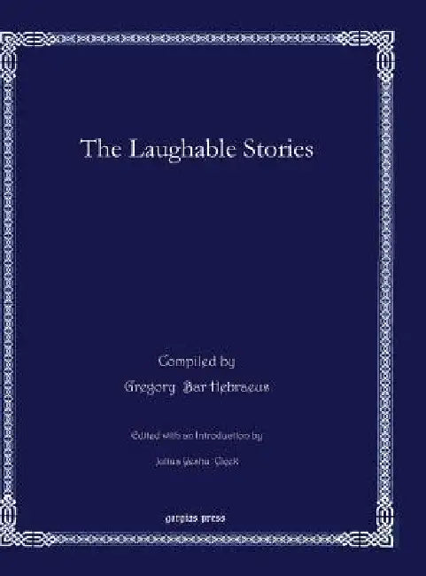 The Laughable Stories by Gregory Bar Hebraeus, Julius Yeshu Çiçek