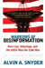 Warriors of Disinformation: How Lies, Videotape, and the USIA Won the Cold War by Alvin A. Snyder