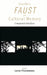 Goethe's Faust and Cultural Memory: Comparatist Interfaces by Lorna Fitzsimmons
