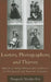 Looters, Photographers, and Thieves: Aspects of Italian Photographic Culture in the Nineteenth and Twentieth Centuries by Pasquale Verdicchio