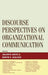 Discourse Perspectives on Organizational Communication by Jolanta Artiz, Robyn C. Walker, Donald L. Anderson