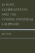 Europe, Globalization, and the Coming of the Universal Caliphate by Bat Ye'or