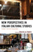 New Perspectives in Italian Cultural Studies: The Arts and History, Volume 2 by Graziella Parati