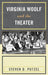 Virginia Woolf and the Theater by Steven Putzel