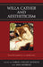 Willa Cather and Aestheticism by Ann Moseley, Sarah Cheney Watson