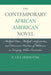 Contemporary African American Novel: Multiple Cities, Multiple Subjectivities, and Discursive Practices of Whiteness in Everyday Urban Encounters by E. Lâle Demirtürk