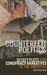 Counterfeit Politics: Secret Plots and Conspiracy Narratives in the Americas by David Kelman