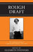Rough Draft: The Modernist Diaries of Emily Holmes Coleman, 1929-1937 by Elizabeth Podnieks