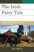 Irish Fairy Tale: A Narrative Tradition from the Middle Ages to Yeats and Stephens by Vito Carrassi, Kevin Wren