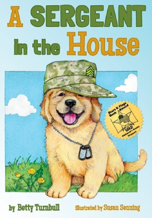 A Sergeant in the House by Betty Turnbull, Susan Senning
