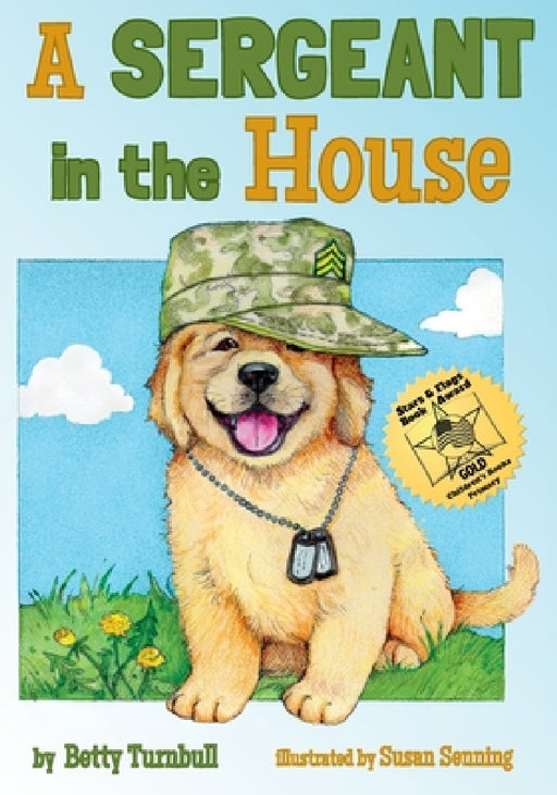 A Sergeant in the House by Betty Turnbull, Susan Senning