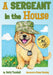 A Sergeant in the House by Betty Turnbull, Susan Senning