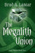 The Megalith Union by Brad A. Lamar, Igor Adasikov