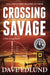 Crossing Savage by Dave Edlund