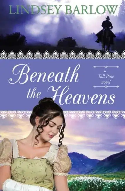 Beneath the Heavens by Lindsey Barlow
