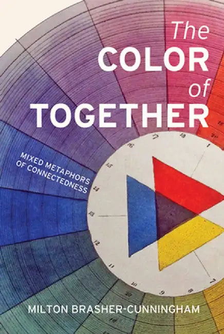 The Color of Together by Milton Brasher-Cunningham