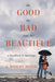 The Good, the Bad, and the Beautiful: A Handbook to Marriage by G. Wright Doyle