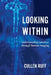 Looking Within: Understanding Ourselves through Human Imaging by Cullen Ruff