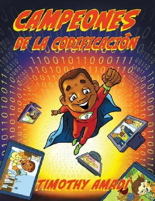 Campeones de la Codificación by Timothy Amadi