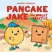Pancake Jake and Wally Waffle by Sharon J. O'Donnell